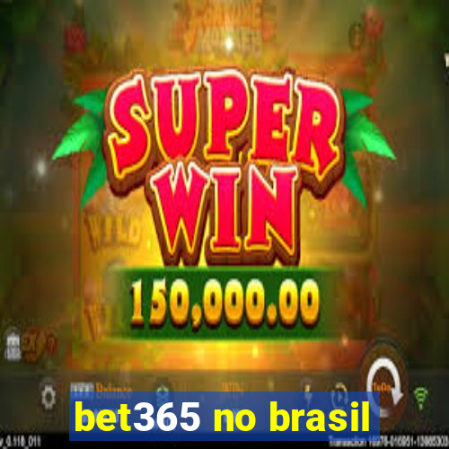 bet365 no brasil